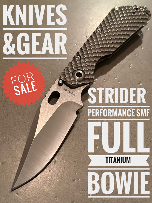Tactical

Strider

SMF

DGG

strider knives

mick strider

mick strider smf

Mick Strider Xl

Mick Strider nightmare girnd

Strider bowie SMF, Strider SNG, Strider Bowie , Strider DGG, Strider Full Titanium SMF, Strider Performance Bowie, Strider DGG Perfomance
